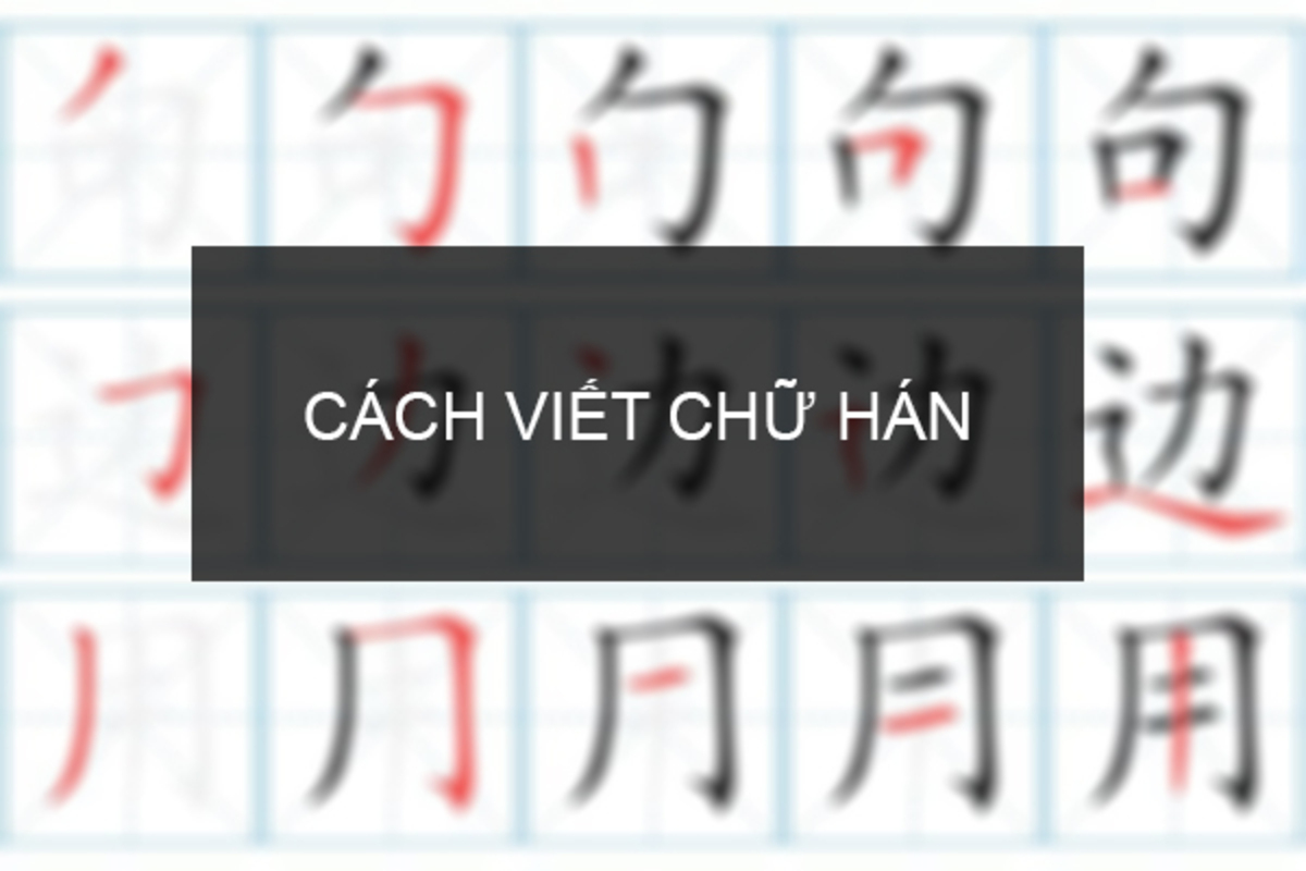 Bảng chữ cái chữ hán cơ bản dành cho người mới bắt đầu 4