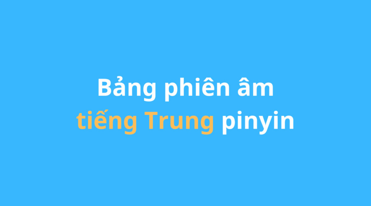 Hướng dẫn học pinyin từ cơ bản đến nâng cao 4